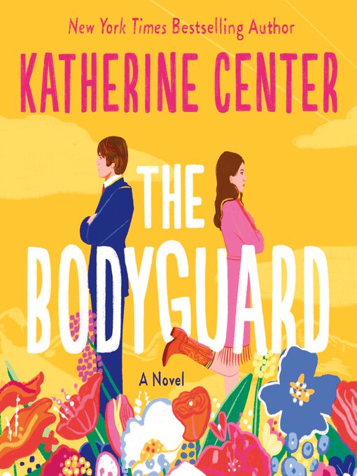 Title details for The Bodyguard by Katherine Center - Available